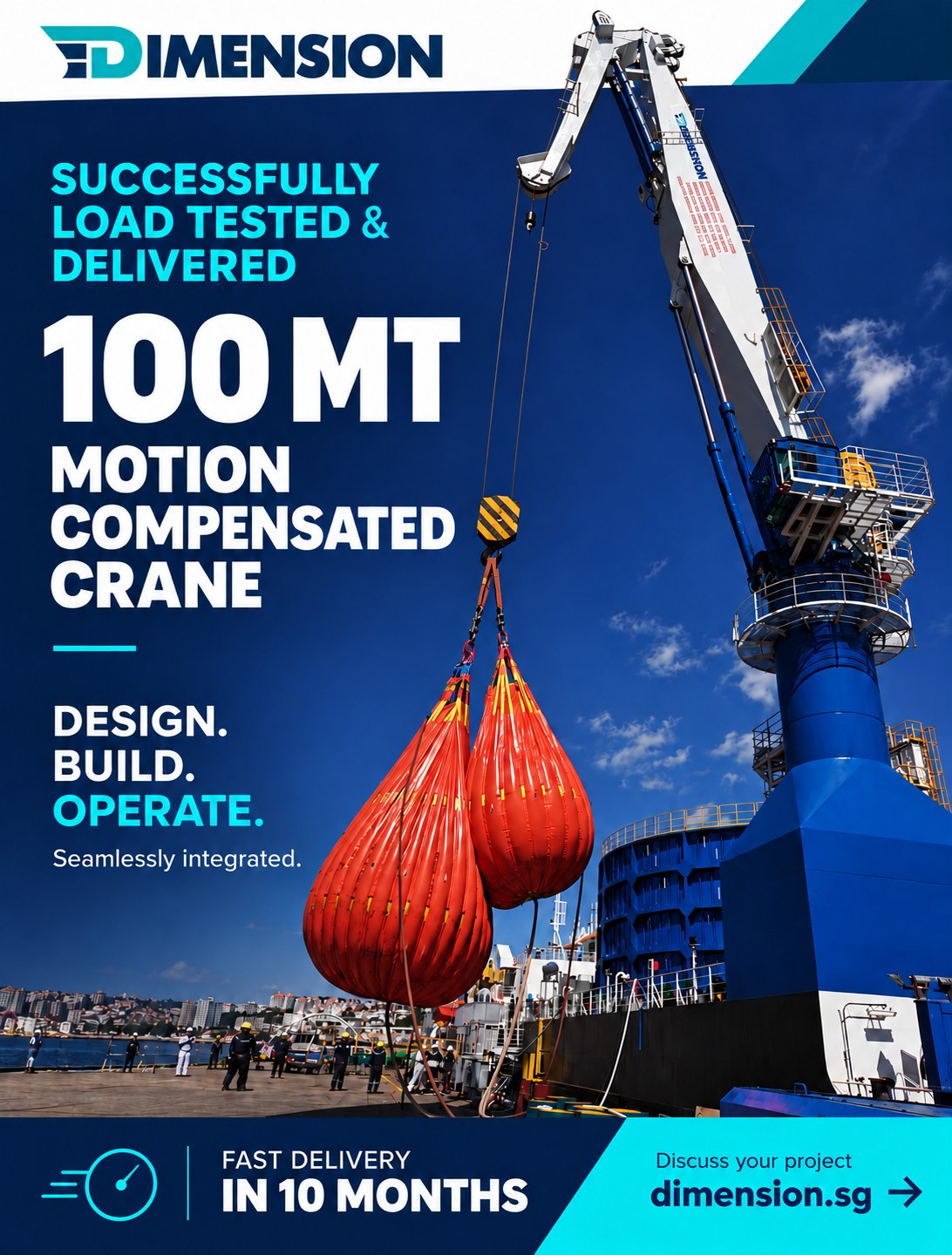 Dimension announcement: 100 MT motion compensated crane successfully load tested and delivered, fast delivery in 10 months